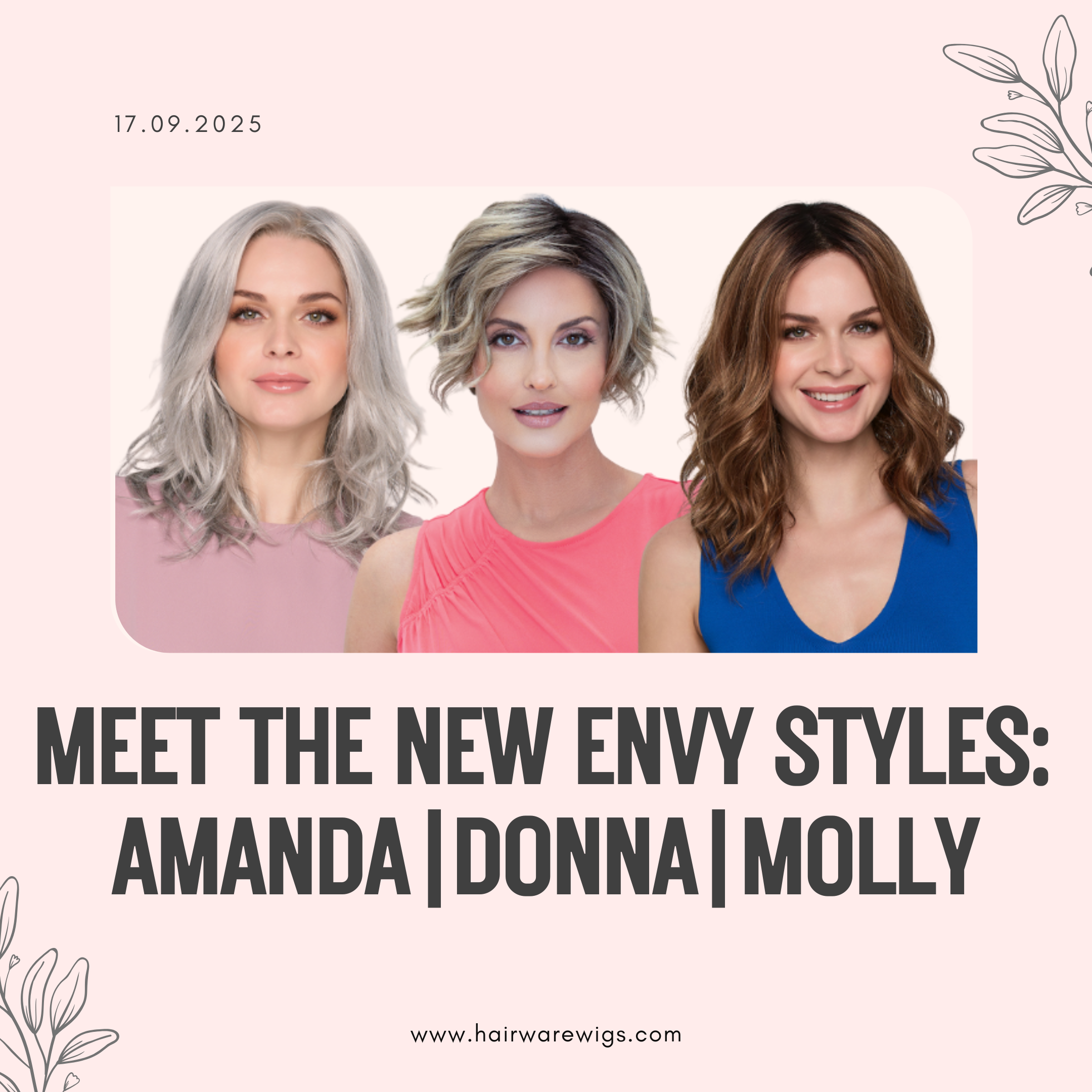 Meet the Newest Envy Styles: Donna, Amanda & Molly